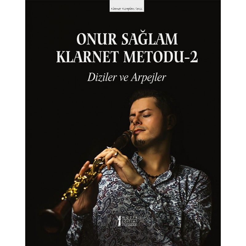 Onur Sağlam - Klarnet Metodu-2 Diziler ve Arpejler