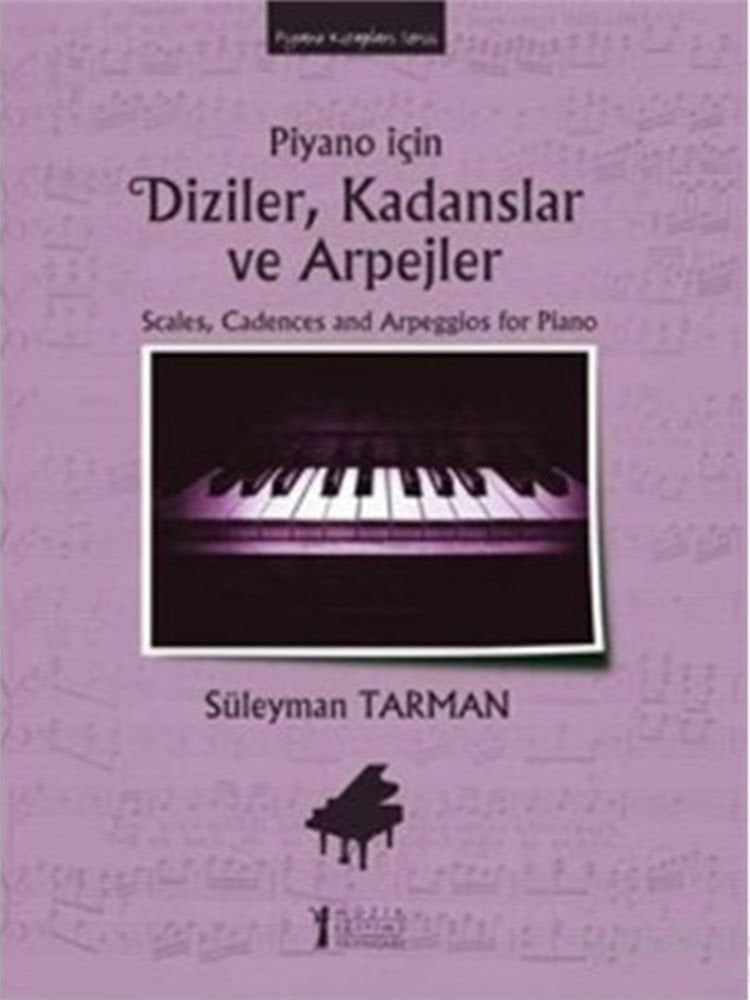 Süleyman Tarman – Piyano İçin Diziler, Kadanslar Ve Arpejler