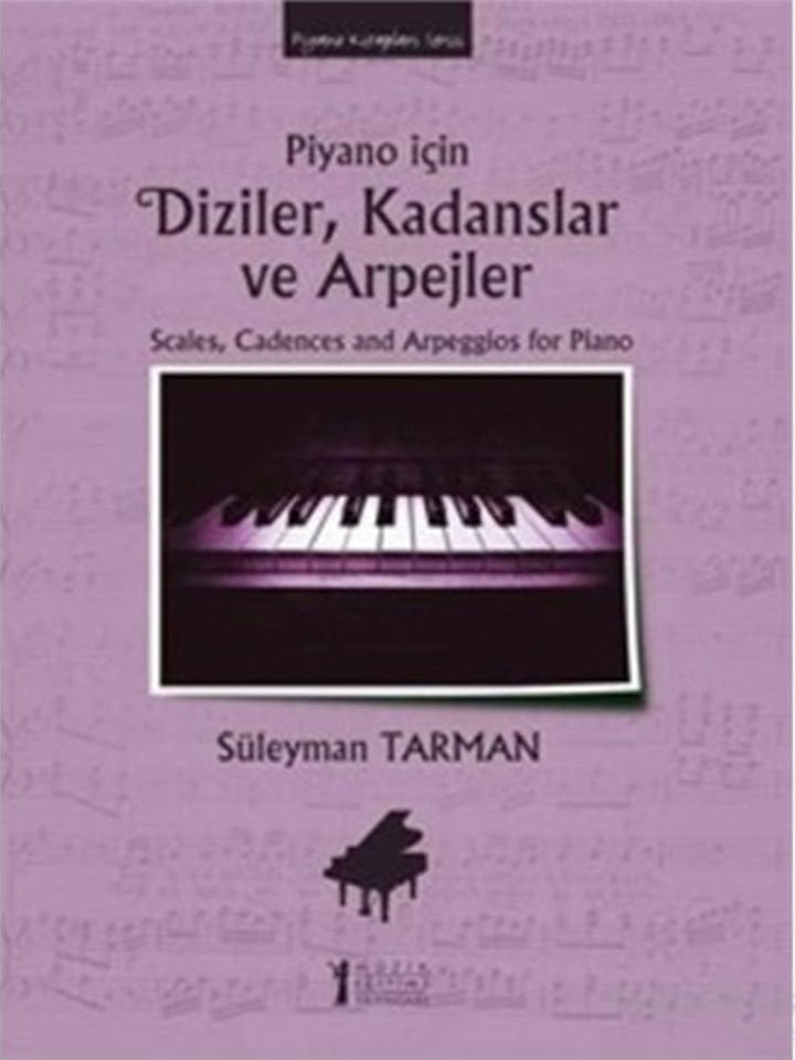 Süleyman Tarman – Piyano İçin Diziler, Kadanslar Ve Arpejler