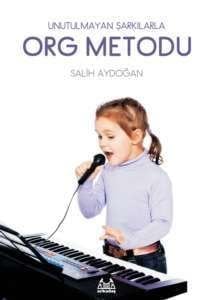 Salih Aydoğan – Unutulmayan Şarkılarla Org Metodu