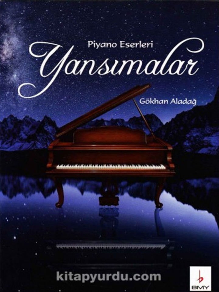 Gökhan Aladağ-Piyano Eserleri Yansımalar
