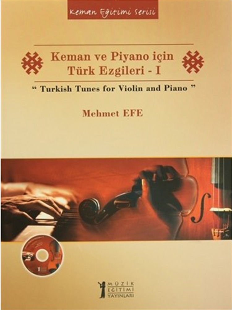 Mehmet Efe-Keman ve Piyano İçin Türk Ezgileri-1
