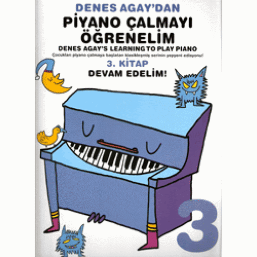 Denes Agay’dan Piyano Çalmayı Öğrenelim 3. Kitap