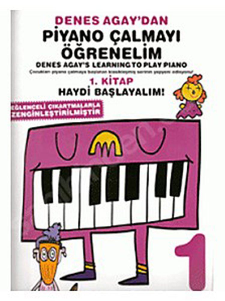 Denes Agay’dan Piyano Çalmayı Öğrenelim 1. Kitap