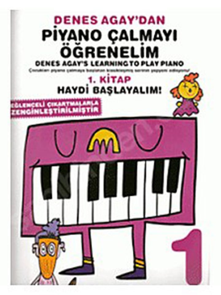 Denes Agay’dan Piyano Çalmayı Öğrenelim 1. Kitap