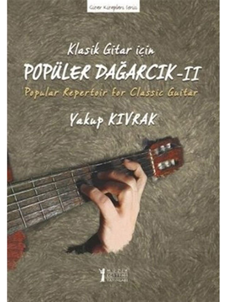 Yakup Kıvrak-Klasik Gitar İçin Popüler Dağarcık-2