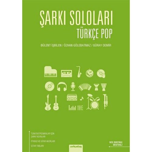 Bülent İşbilen-Özhan Gölebatmaz-Güray Demir-Şarkı Soloları Türkçe Pop