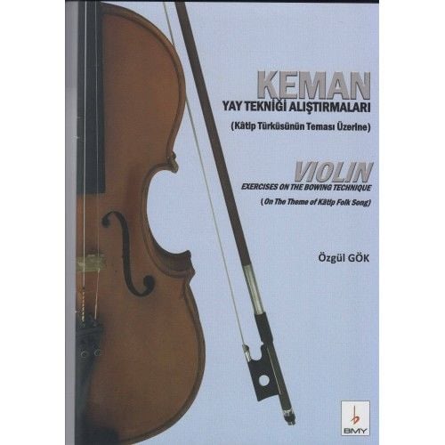 Özgül Kök – Keman Yay Tekniği Alıştırmaları