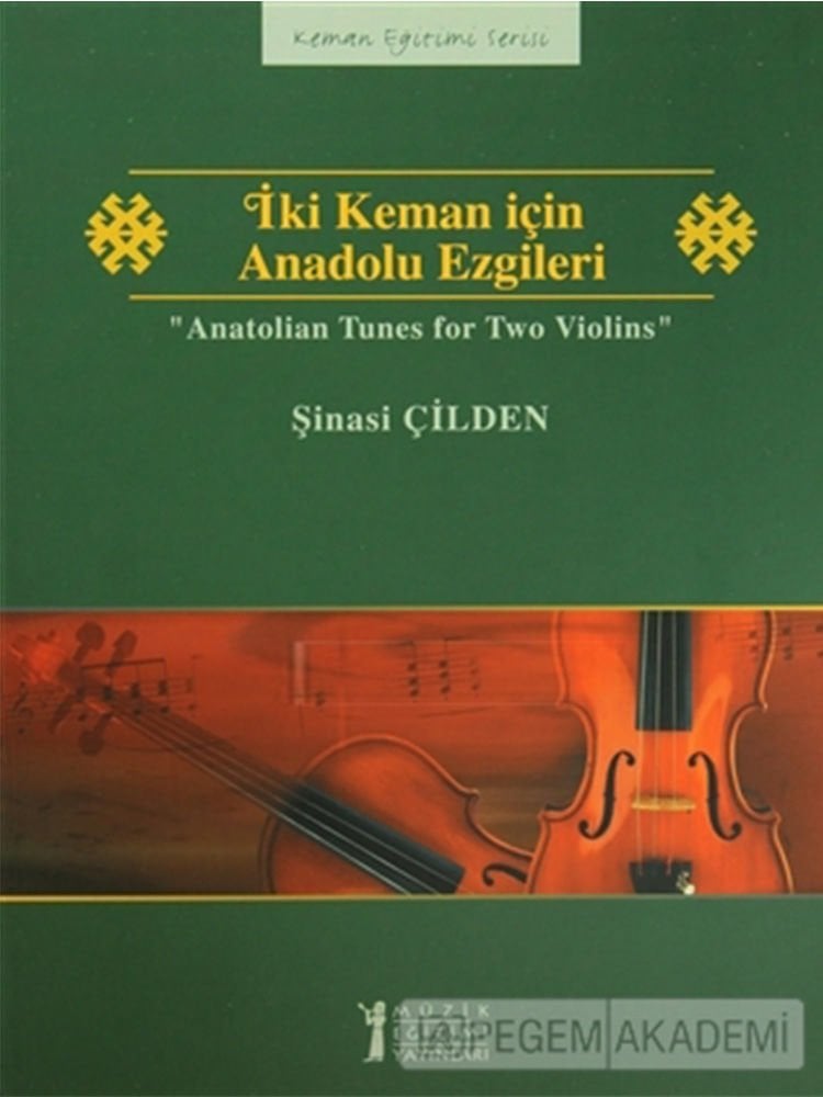 Şinasi Çilden-İki Keman İçin Anadolu Ezgileri