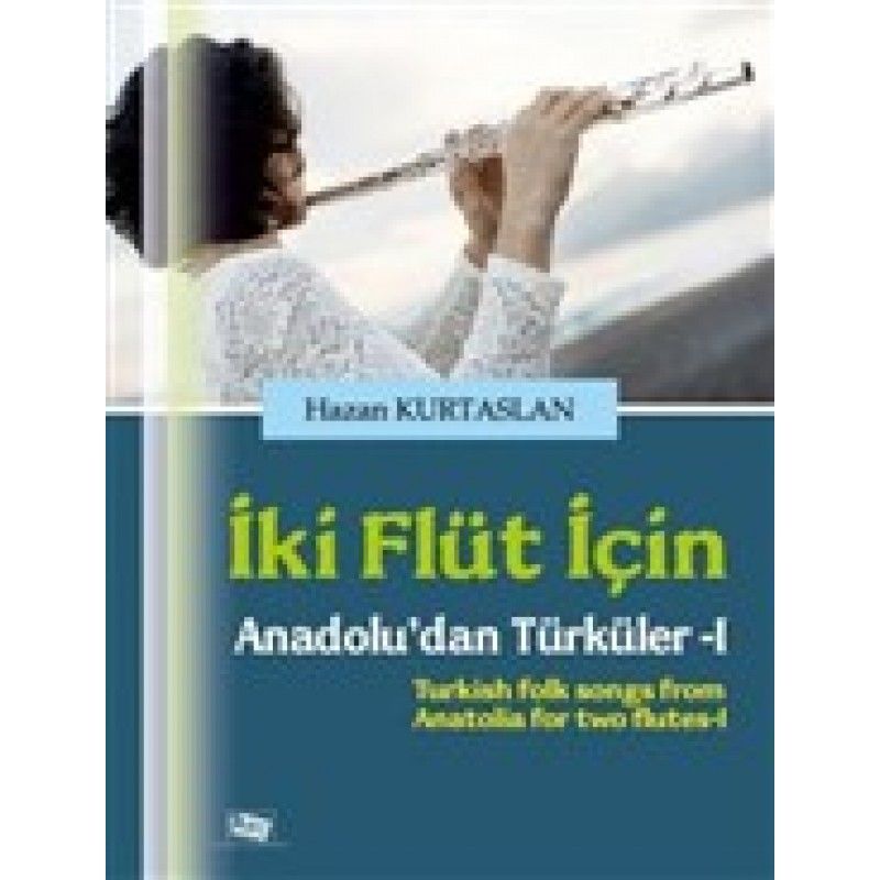 Hazan Kurtaslan – İki Flüt İçin Anadolu’dan Türküler 1