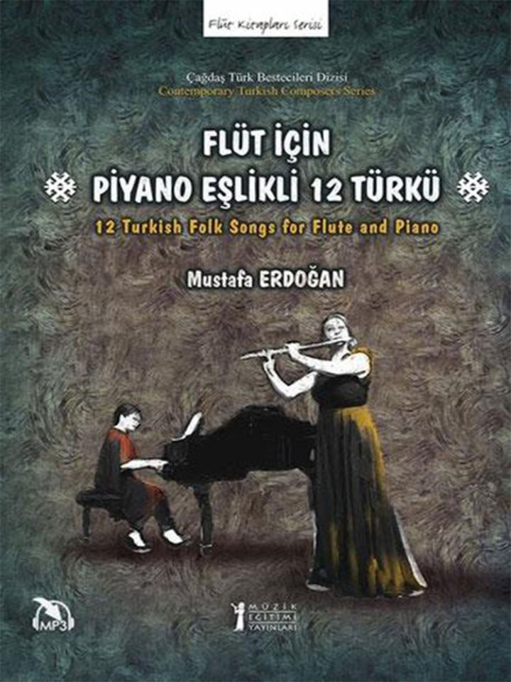 Mustafa Erdoğan-Flüt İçin Piyano Eşlikli 12 Türkü
