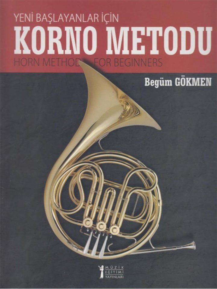 Begüm Gökmen-Yeni Başlayanlar İçin Korno Metodu