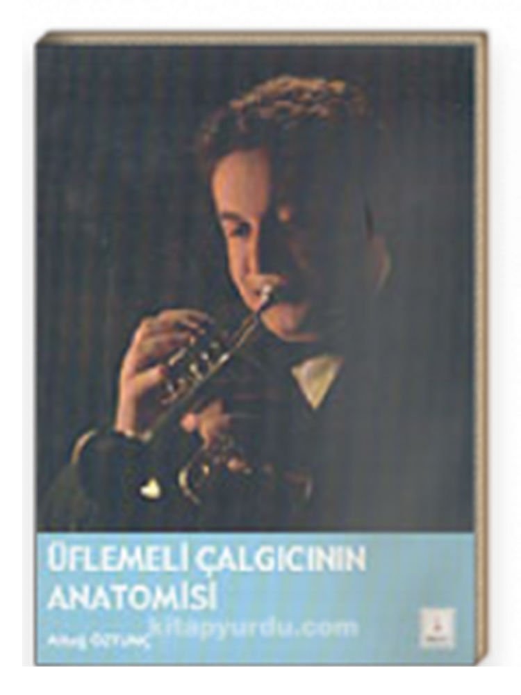 Altuğ Öztunç-Üflemeli Çalgıcının Anatomisi