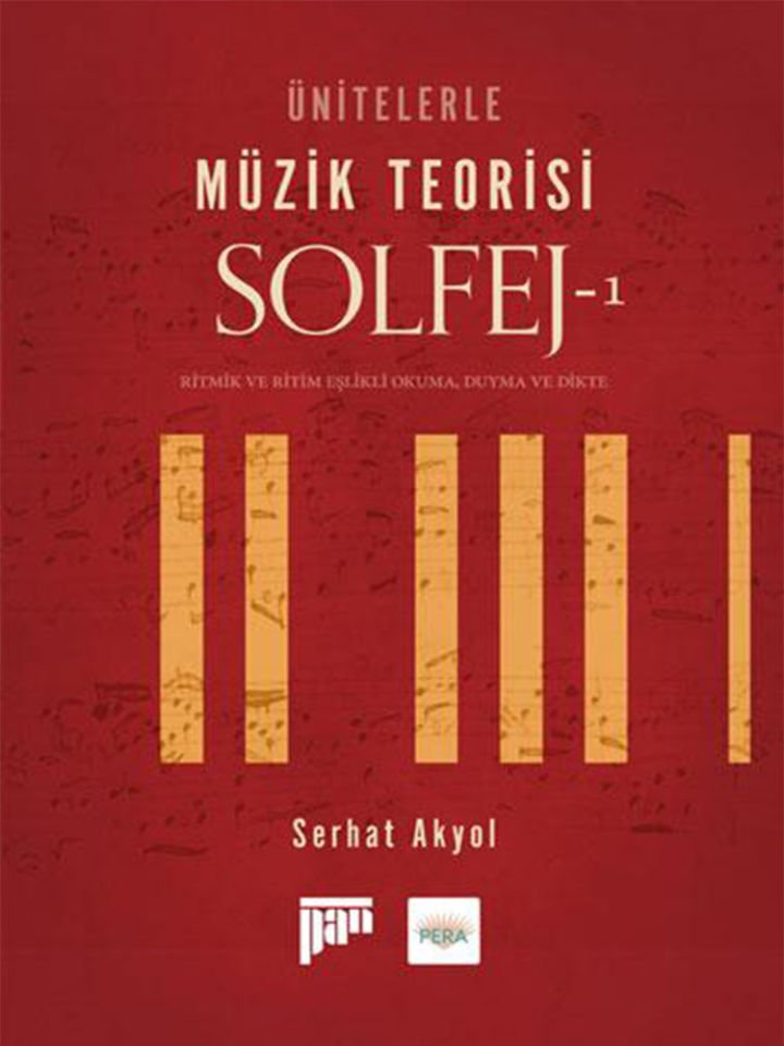 Serhat Akyol - Ünitelerle Müzik Teorisi Solfej-1