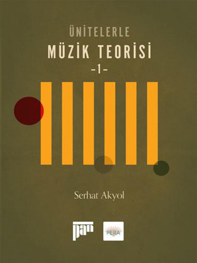 Serhat Akyol - Ünitelerle Müzik Teorisi-1