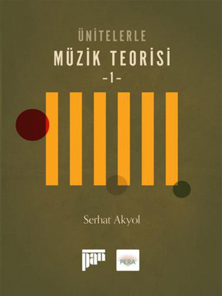 Serhat Akyol - Ünitelerle Müzik Teorisi-1