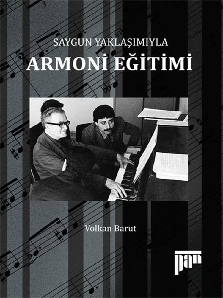 Volkan Barut – Saygun Yaklaşımıyla Armoni Eğitimi