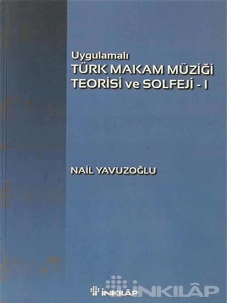 Nail Yavuzoğlu-Uygulamalı Türk Makam Müziği Teorisi ve Solfeji-1