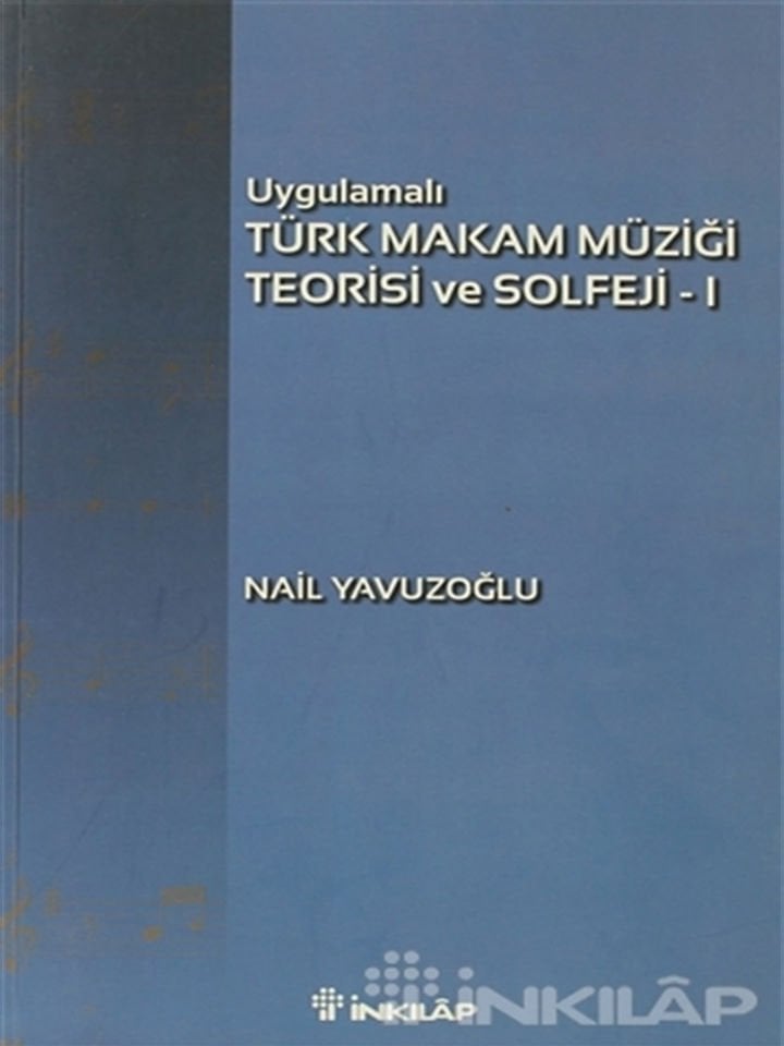 Nail Yavuzoğlu-Uygulamalı Türk Makam Müziği Teorisi ve Solfeji-1