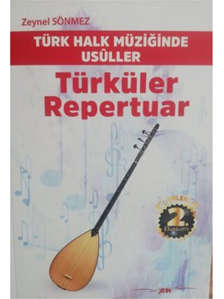 Zeynel Sönmez – Türk Halk Müziğinde Usüller – Türküler Repertuar