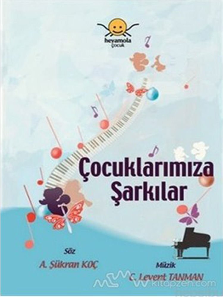 A. Şükran Koç-C. Levent Tanman-Çocuklarımıza Şarkılar